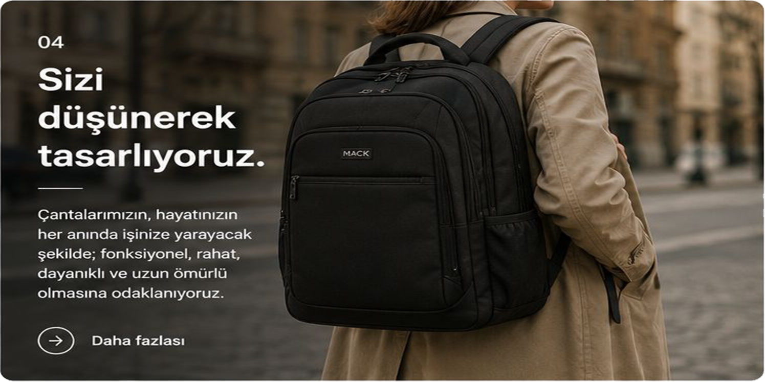 Sizi düşünerek tasarlıyoruz.